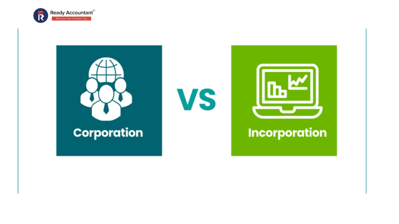 Difference between corporation and incorporation