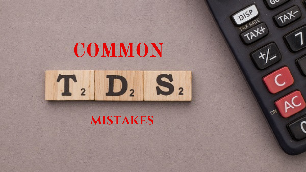 common mistakes in TDS Filing