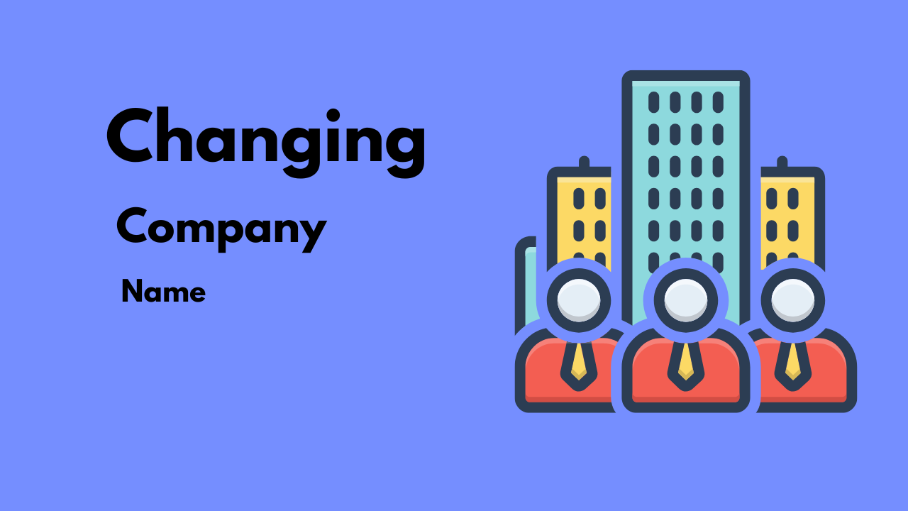 Changing Company Name