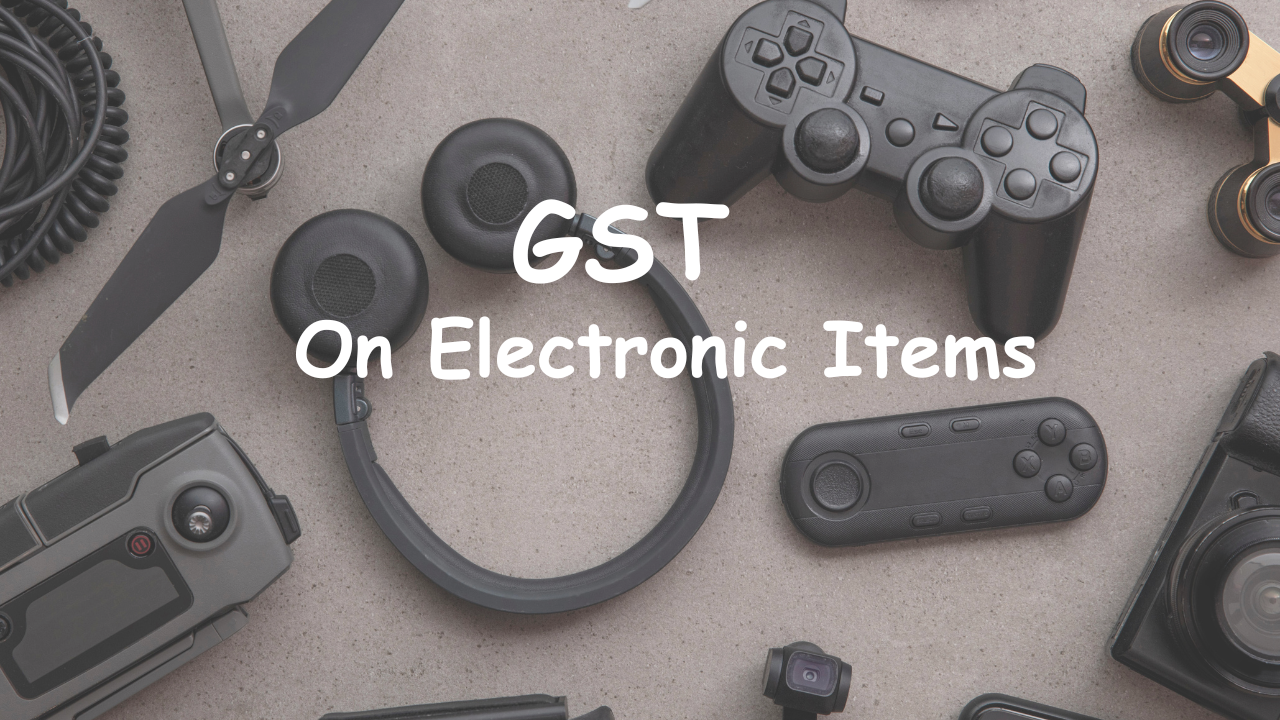 GST on Electronic Item
