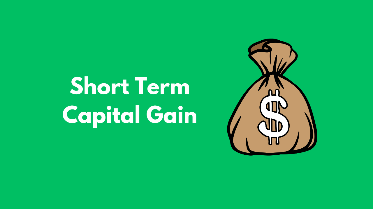 Short term capital gain