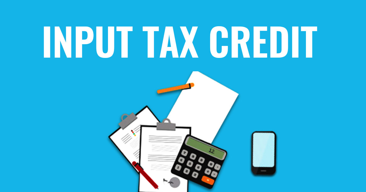 Input tax credit under GST